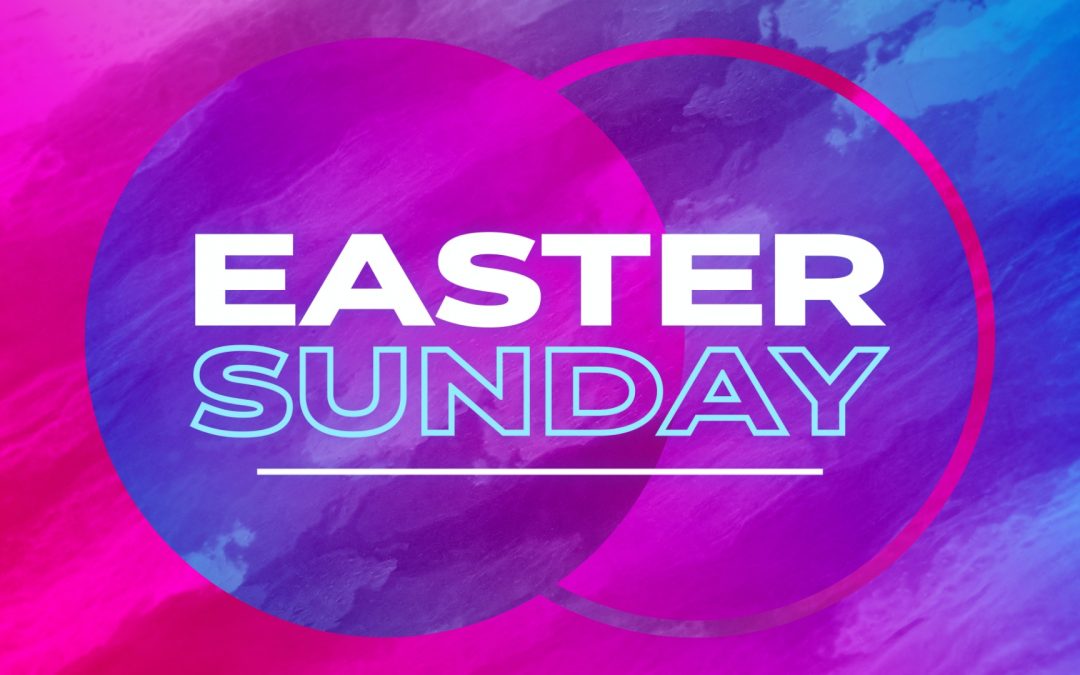 Easter Sunday Worship Together